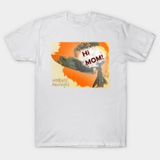 Hi Mom T-Shirt